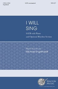 I Will Sing SATB choral sheet music cover Thumbnail